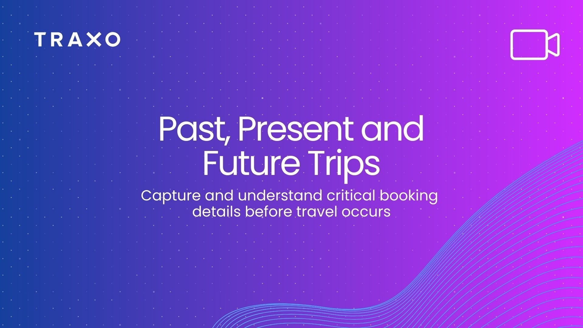 Past, Present and Future Trips - Title Image